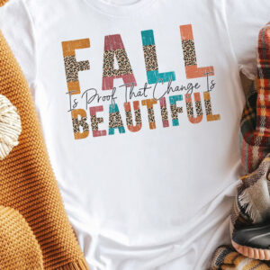 Fall BEAUTIFUL T-Shirt